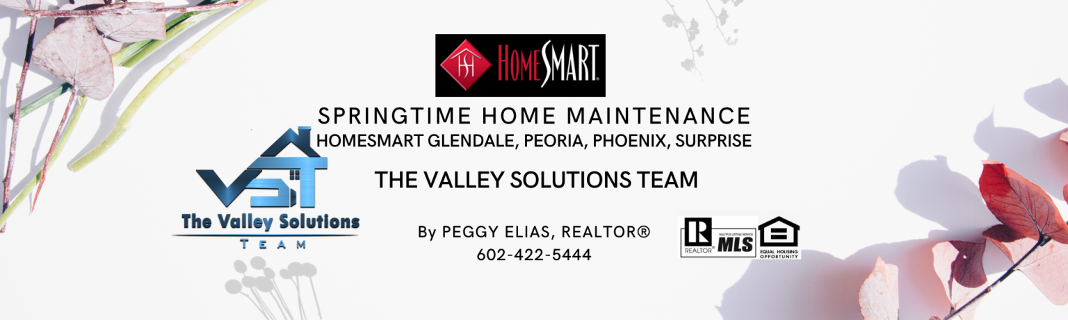 Springtime Home Maintenance For Your Glendale Peoria And Phoenix Home